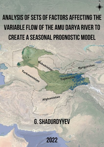 Analysis of sets of factors affecting the variable flow of the Amu Darya River to create a seasonal prognostic model