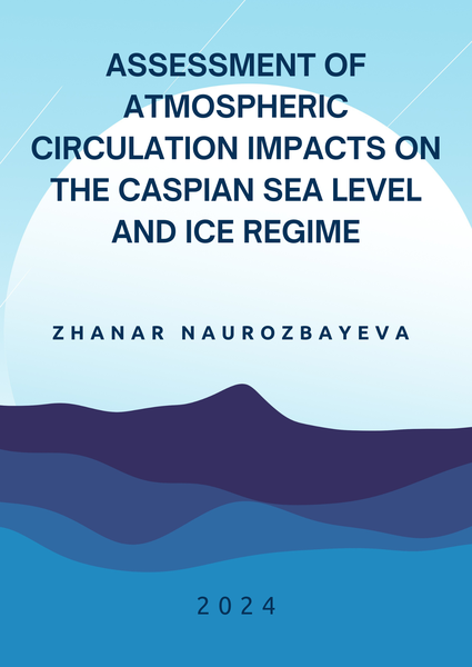 Assessment of atmospheric circulation impacts on the Caspian Sea level and ice regime