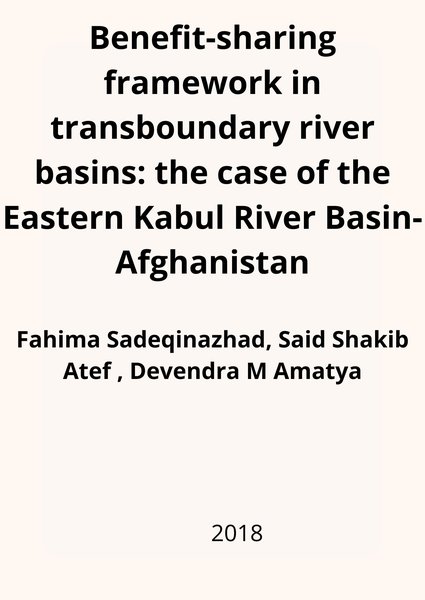 Benefit-sharing framework in transboundary river basins: the case of the Eastern Kabul River Basin-Afghanistan