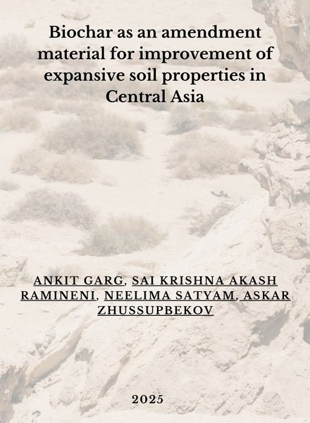 Biochar as an amendment material for improvement of expansive soil properties in Central Asia