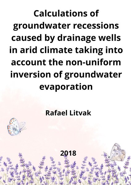 Calculations of groundwater recessions caused by drainage wells in arid climate taking into account the non-uniform inversion of groundwater evaporation