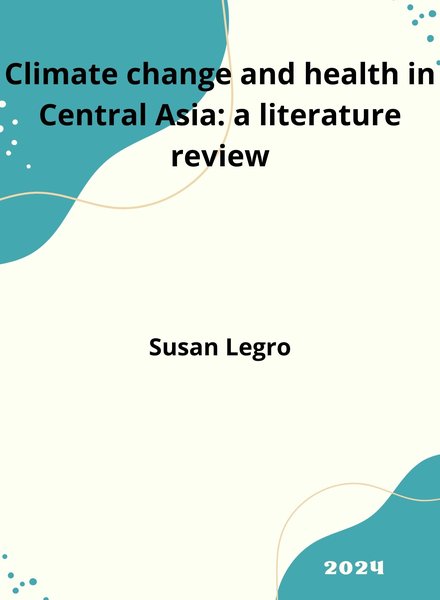 Climate change and health in Central Asia a literature review