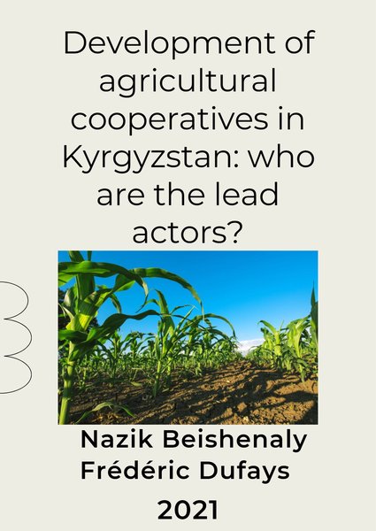 Development of agricultural cooperatives in Kyrgyzstan: who are the lead actors?