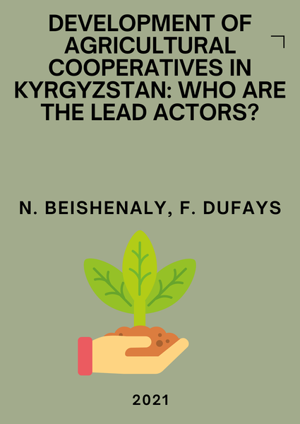 Development of agricultural cooperatives in Kyrgyzstan: who are the lead actors?