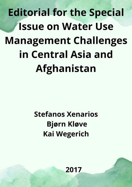 Editorial for the Special Issue on Water Use Management Challenges in Central Asia and Afghanistan