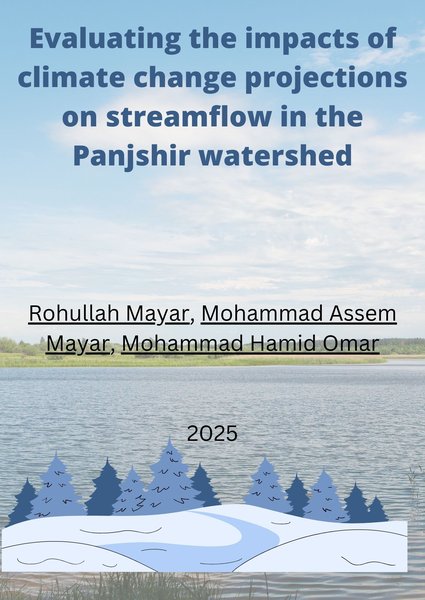 Evaluating the impacts of climate change projections on streamflow in the Panjshir watershed