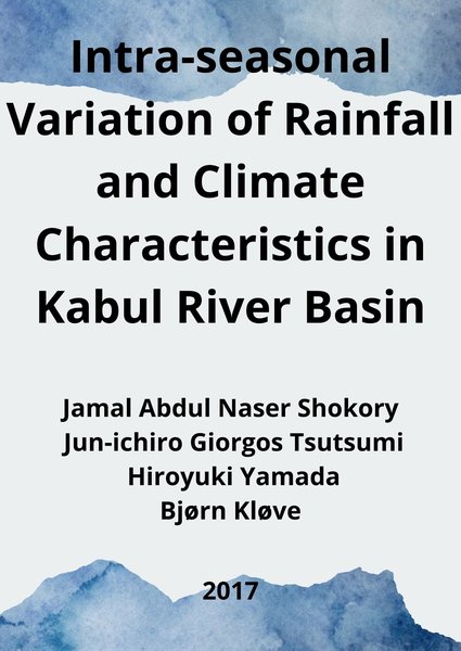 Intra-seasonal Variation of Rainfall and Climate Characteristics in Kabul River Basin