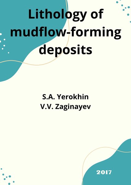 Lithology of mudflow-forming deposits