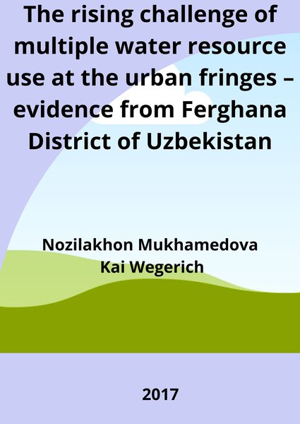 The rising challenge of multiple water resource use at the urban fringes – evidence from Ferghana District of Uzbekistan