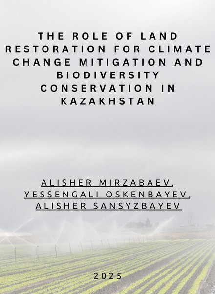 The role of land restoration for climate change mitigation and biodiversity conservation in Kazakhstan
