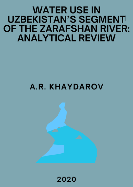 Water Use in Uzbekistan’s Segment of the Zarafshan River: Analytical Review